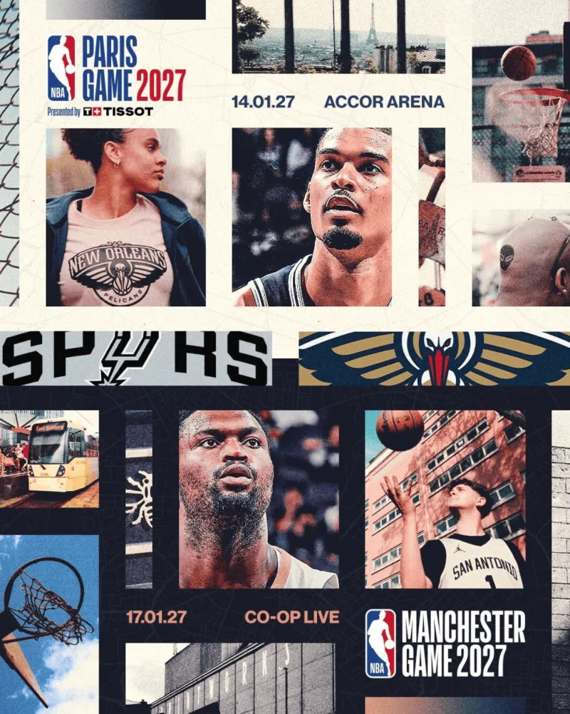 NBA官方：马刺与鹈鹕下赛季将在巴黎和曼彻斯特进行欧洲赛